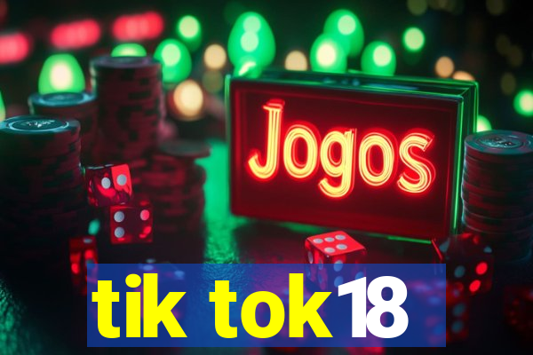 tik tok18