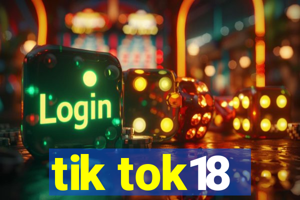 tik tok18