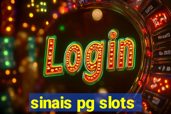 sinais pg slots