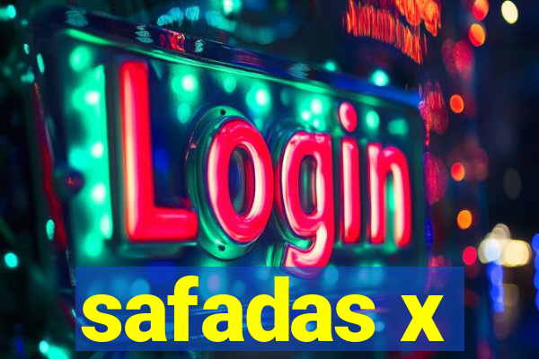 safadas x