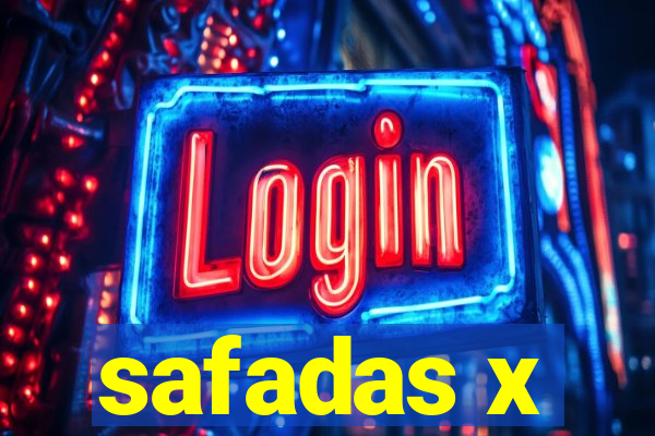 safadas x