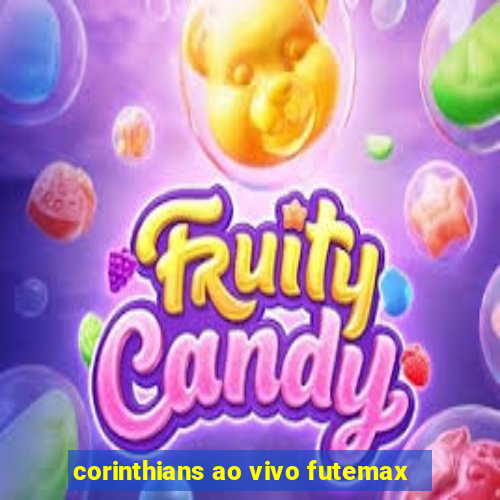 corinthians ao vivo futemax