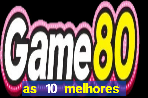 as 10 melhores plataformas de jogos