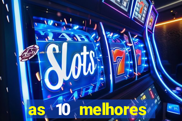 as 10 melhores plataformas de jogos