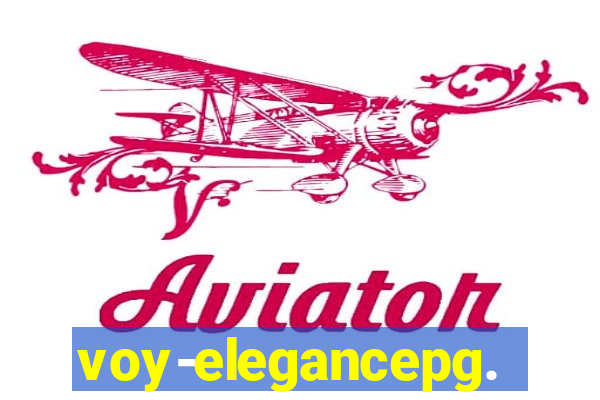 voy-elegancepg.com