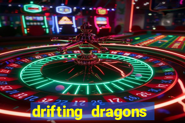 drifting dragons season 2