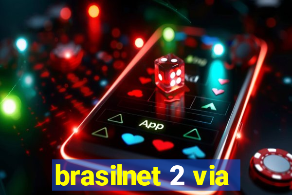 brasilnet 2 via