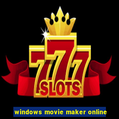 windows movie maker online