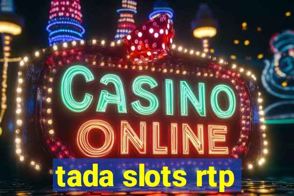 tada slots rtp