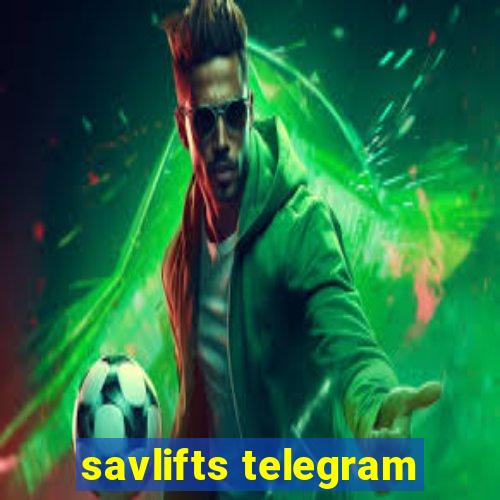 savlifts telegram