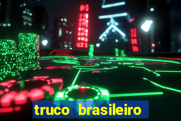 truco brasileiro giro feliz