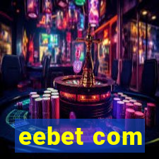 eebet com