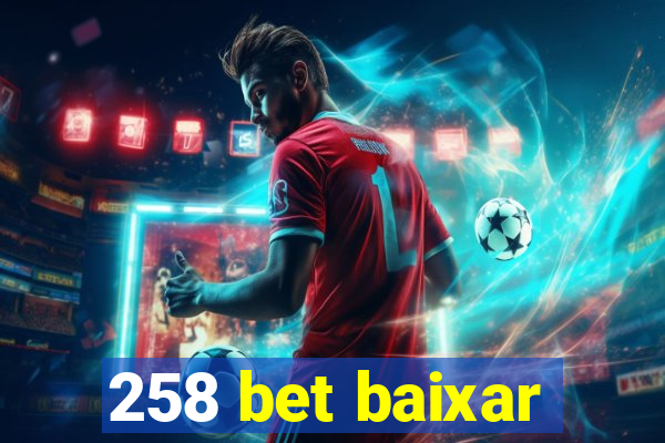 258 bet baixar