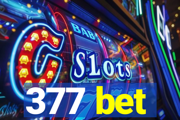 377 bet