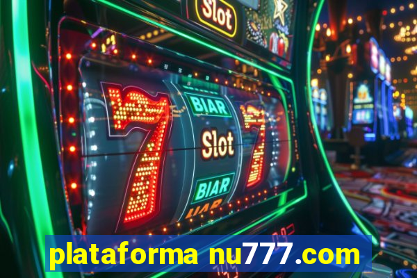 plataforma nu777.com