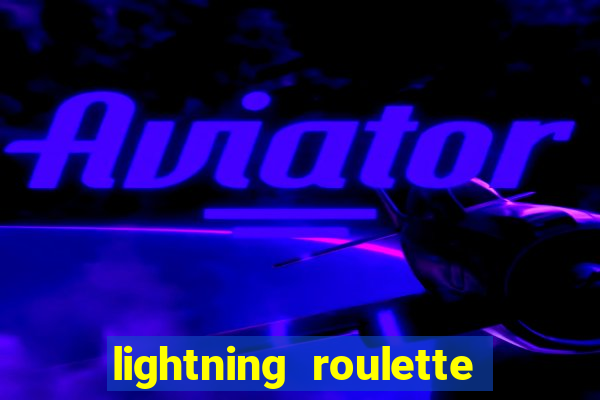 lightning roulette como jogar