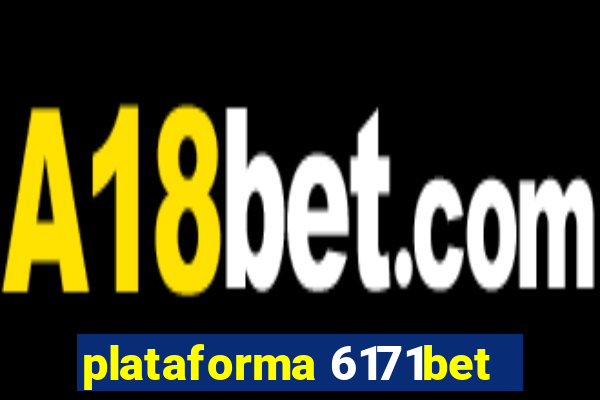 plataforma 6171bet