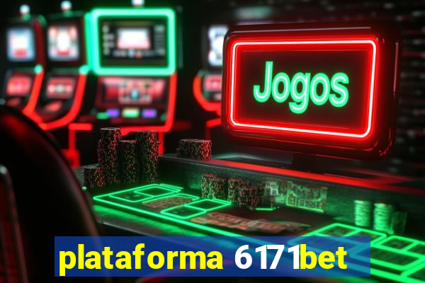 plataforma 6171bet