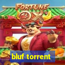 bluf torrent