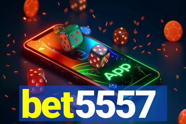 bet5557