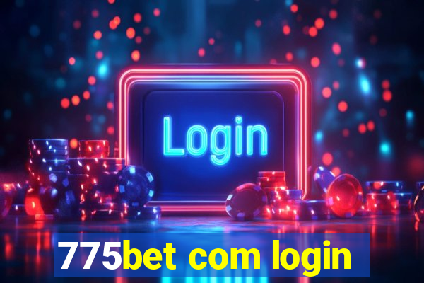 775bet com login