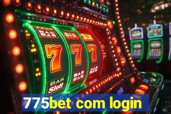 775bet com login