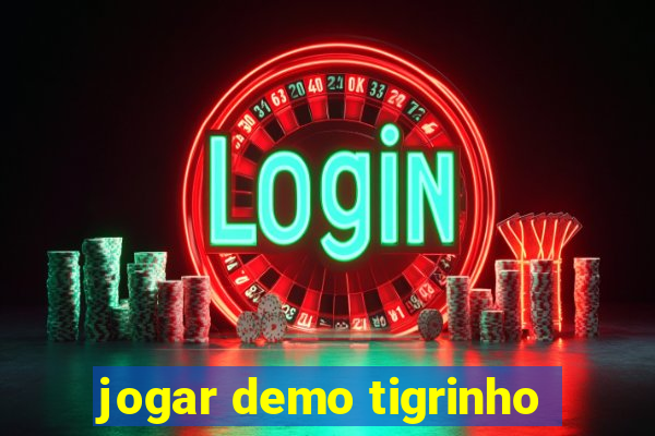 jogar demo tigrinho