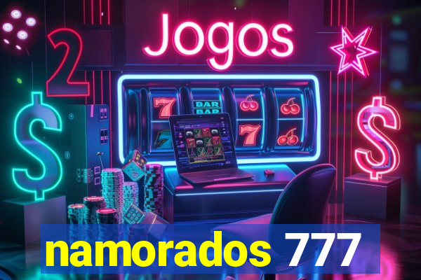 namorados 777