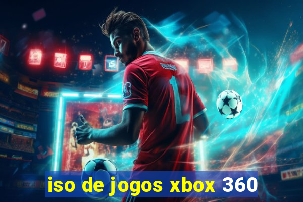 iso de jogos xbox 360