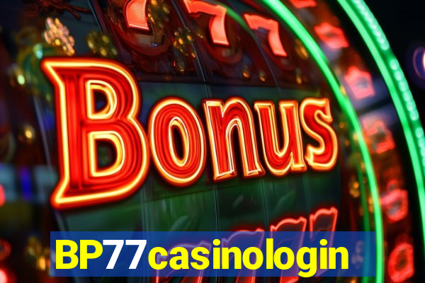 BP77casinologin