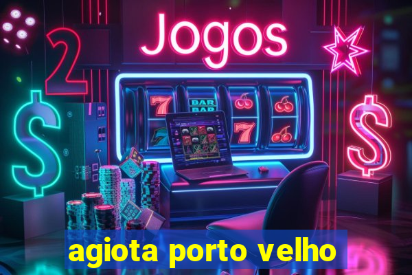 agiota porto velho