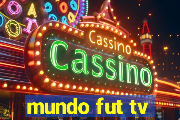 mundo fut tv