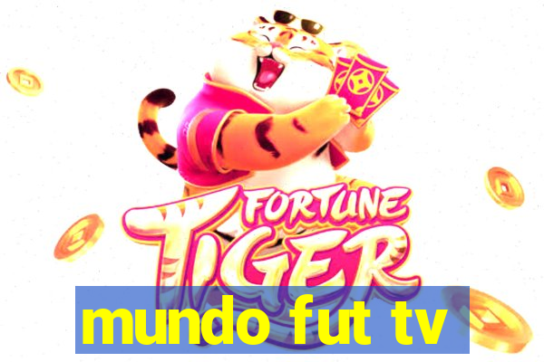 mundo fut tv