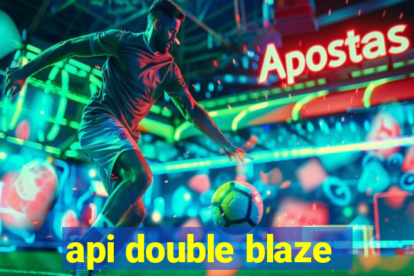 api double blaze