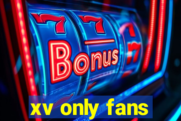 xv only fans