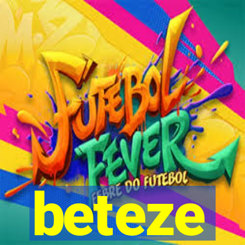 beteze