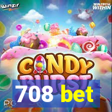 708 bet