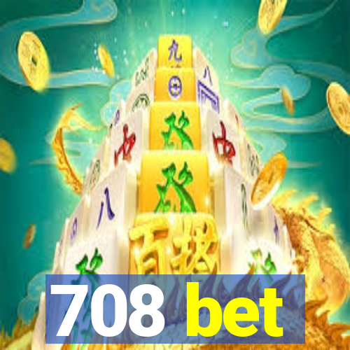 708 bet