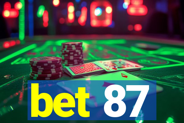 bet 87