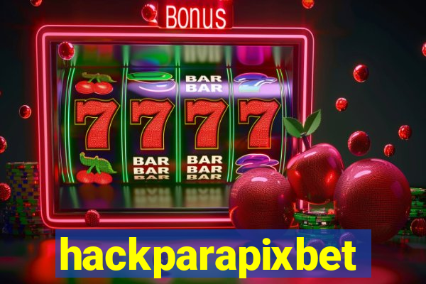 hackparapixbet