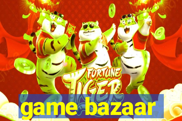 game bazaar