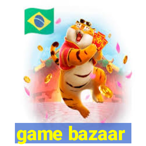 game bazaar