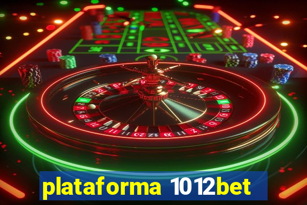 plataforma 1012bet