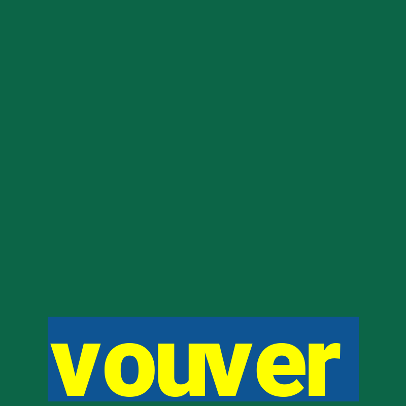 vouver