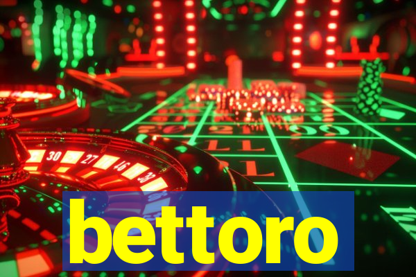 bettoro