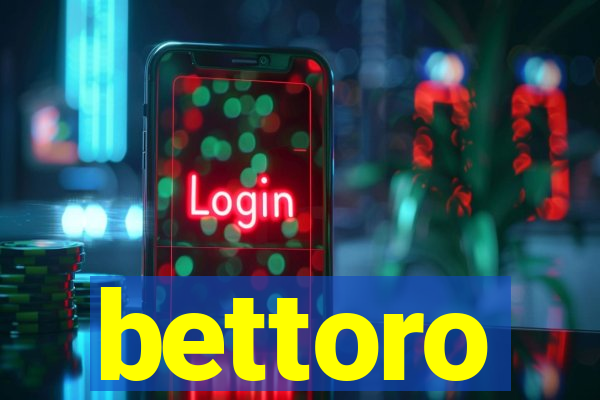 bettoro