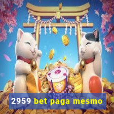 2959 bet paga mesmo