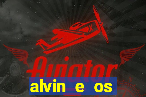 alvin e os esquilos 5 trailer