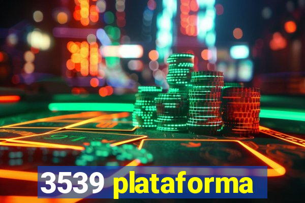 3539 plataforma