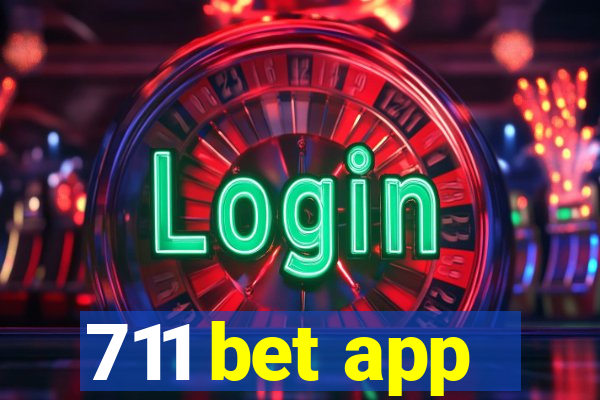 711 bet app